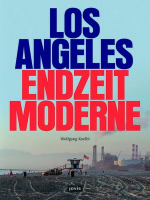 cover image of Los Angeles Endzeitmoderne